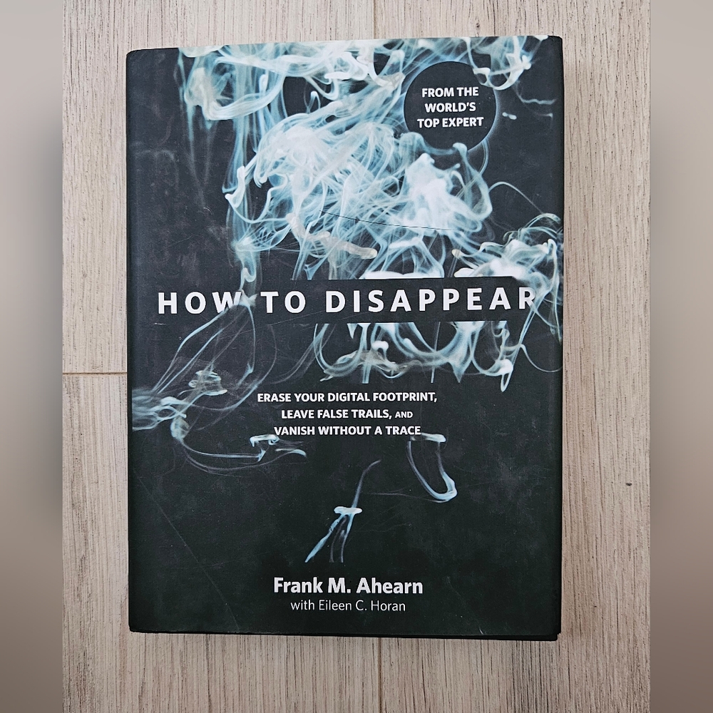 "How to Disappear" by Frank M. Ahearn Hardcover